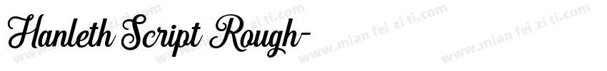 Hanleth Script Rough字体转换